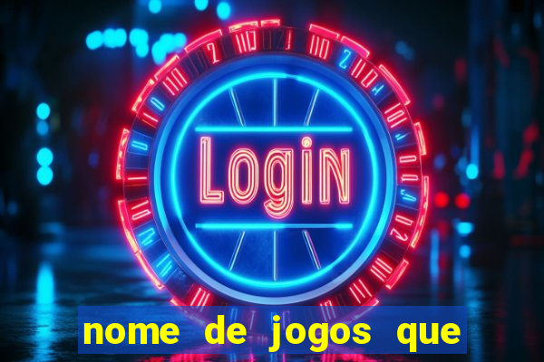 nome de jogos que ganha dinheiro de verdade